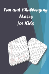 Fun and Challenging Mazes for Kids