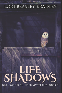 Life Shadows