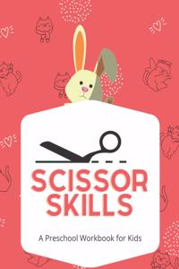 Scissor Skills A Preschool Workbook for Kid