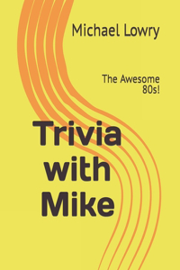 Trivia with Mike