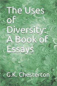 The Uses of Diversity: A Book of Essays