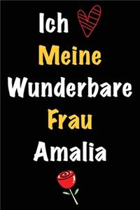 Ich Liebe Meine Wunderbare Frau Amalia
