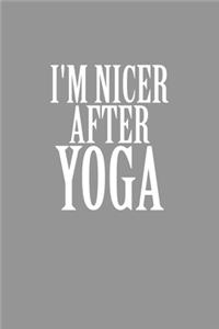 I'm Nicer After Yoga