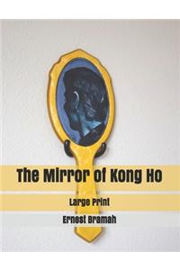 The Mirror of Kong Ho