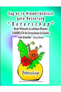 Sag es in Niederländisch gute Besserung 