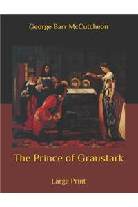 The Prince of Graustark: Large Print