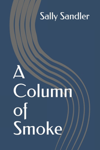 A Column of Smoke