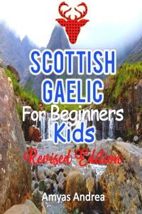 Scottish Gaelic for Beginners Kids Revised Edition