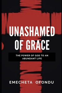 Unashamed Of Grace