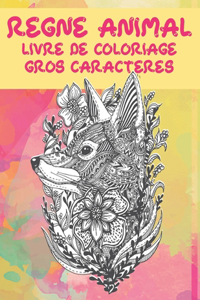 Livre de coloriage - Gros caractères - Règne animal