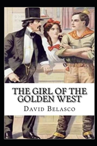 The Girl of the Golden West Illustrated