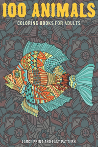 Coloring Books for Adults Large Print and Easy Pattern - 100 Animals
