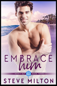 Embrace Him