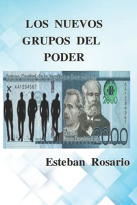 Los Nuevos Grupos del Poder