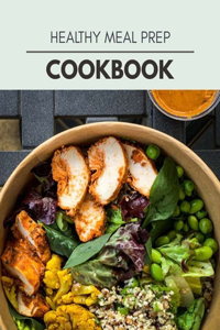 Healthy Meal Prep Cookbook