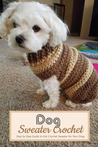 Dog Sweater Crochet