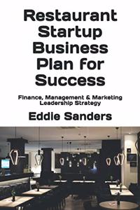 Restaurant Startup Business Plan for Success