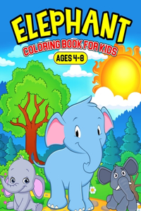 Elephant Coloring Book for Kids Ages 4-8