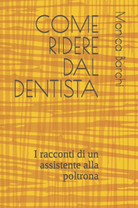 Come Ridere Dal Dentista