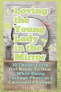 Loving the Young Lady in the Mirror