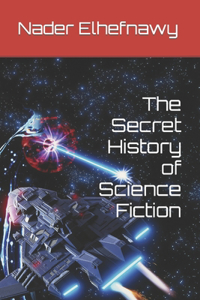 Secret History of Science Fiction