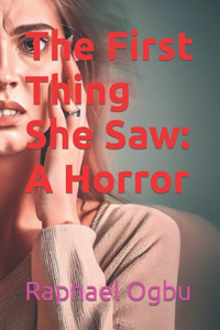 The First Thing She Saw