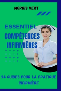 Compétences Infirmières Essentielles