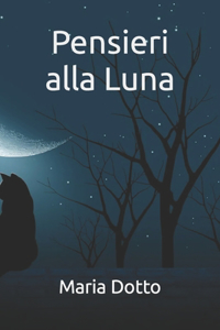 Pensieri alla Luna