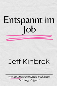 Entspannt im Job