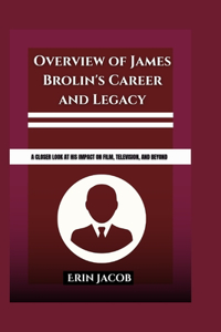 Overview of James Brolin's Career and Legacy
