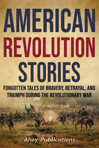 American Revolution Stories