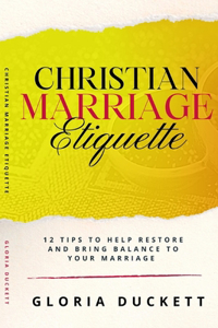 Christian Marriage Etiquette