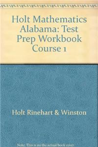 Holt Mathematics: Test Prep Workbook Course 1