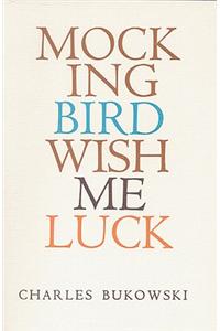 Mockingbird Wish Me Luck