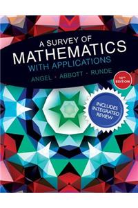 Survey of Mathematics with Applications with Integrated Review and Worksheets Plus Mylab Math -- Access Card Package