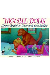 Trouble Dolls