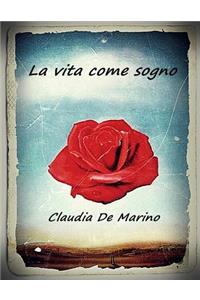 La Vita Come Sogno