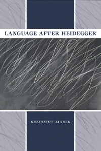 Language After Heidegger