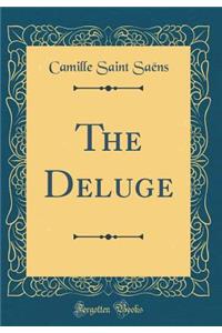 The Deluge (Classic Reprint)