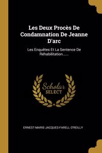Les Deux Procès De Condamnation De Jeanne D'arc