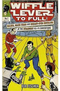 Wiffle Lever to Full!
