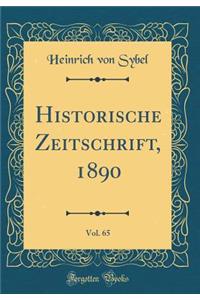 Historische Zeitschrift, 1890, Vol. 65 (Classic Reprint)