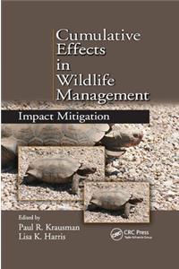 Cumulative Effects in Wildlife Management