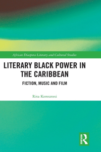 Literary Black Power in the Caribbean