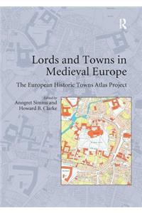 Lords and Towns in Medieval Europe