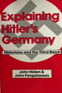 EXPLAINING HITLER