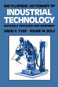 Encyclopaedic Dictionary of Industrial Technology