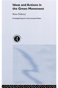 Ideas and Actions in the Green Movement