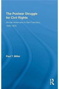 The Postwar Struggle for Civil Rights