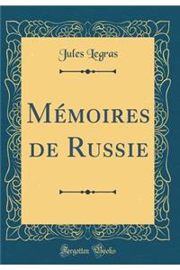 MÃ©moires de Russie (Classic Reprint)